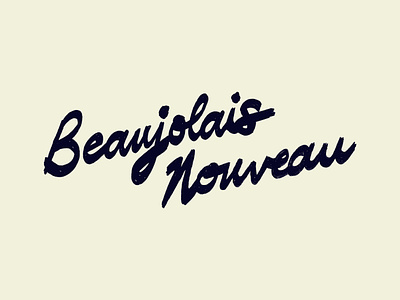 Beaujolais Nouveau lettering script script lettering type typography wine