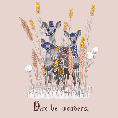 Here Be Wonders animal animals in clothes cotton flowers deer doe family fawn forest funny gothic font gothic script grains grass hats peek pipe sweet three wonder wonderful