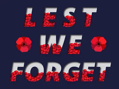 Lest We Forget - Remembrance Day - Illustration design graphicdesign ilustration lestweforget poppies remembranceday