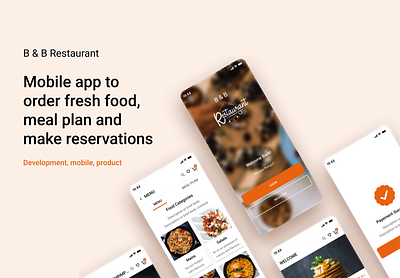 B & B Restaurant - Mobile App (meal order/plan & reservations) animation app app design branding design figma food logo meal mobile application restaurant ui uiux ux