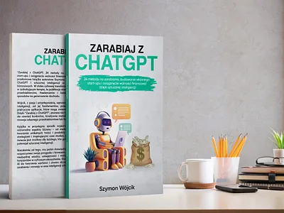 Zarabiaj z ChatGPT 3d book mockup amazon kdp book book cover book cover art book cover design book cover designer book cover mockup book design ebook ebook cover educational book cover epic epic book epic book covers epic bookcovers epic covers paperback professional book cover zarabiaj z chatgpt