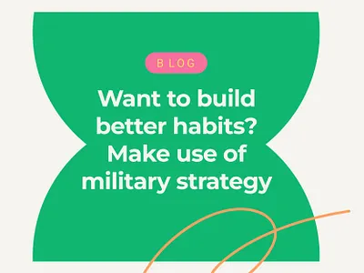 Blog - Want to build better habits ? 2d abstract art blog branding creativity dailytask design graphic design green illustration illustrator inspiration minimal productivity promotion tip todo ui web design