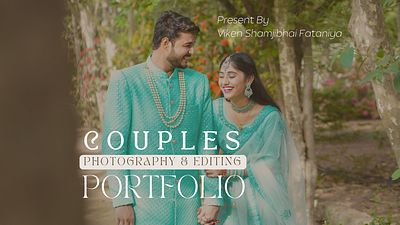 Couples Photo Editing Portfolio 2025 by Viken .S. Fataniya couples photography photo manipulation photoediting photography social media content