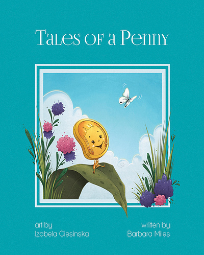 Tales of a Penny book design book illustration books childrens illustration concept art digital art illustration