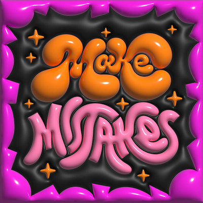 Make Mistakes ✨ 3d adobe animation design designer hand lettering icon illustration illustrator logo logo design orange pink purple type typography
