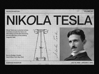 people in history — NIKOLA TESLA agency black and white branding brutalism daily ui editorial figma grid history landing page layout newspaper nikola tesla poster tesla texture typography ui web web design