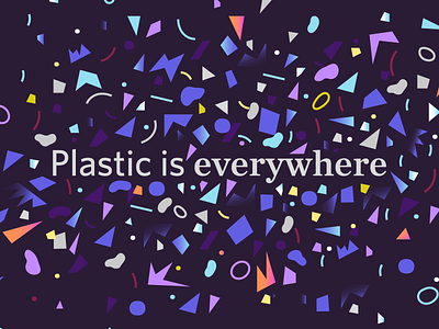 Plastic is everywhere color contrast design font graphic illo illustration plastic shapes typography