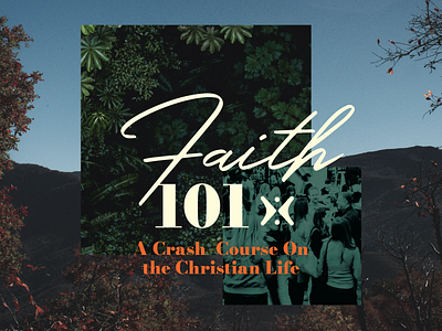 Faith 101 - Sermon Series Art branding church class design faith graphic design icon illustration logo script texture typography vector