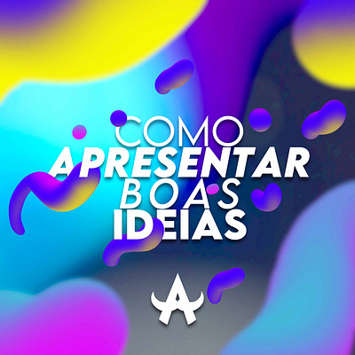 Como apresentar boas ideias design graphic design post
