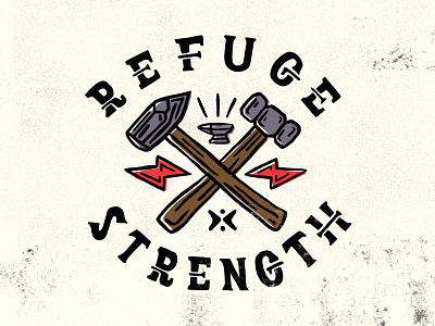 Refuge and Strength - Badge anvil branding church design event graphic design hammer handmade illustration lettering lightning logo refuge shirt strength texture typography vector