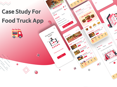 Case Study For Food Truck App case study delivery app design fast food app food app food truck app high mockups interface lo fi mockup prototype red design style guide ui uiux user experience user persona user story ux visual design wireframes