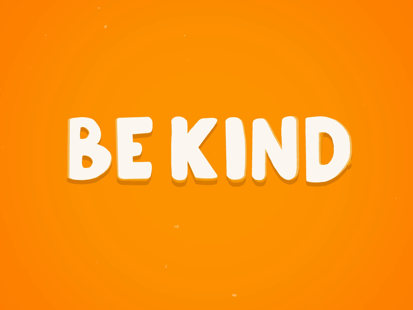 Be kind by abhinspire on Dribbble