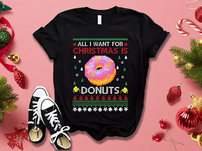 All I want for Christmas is donuts T-shirt Design branding bulk christmas custom doodle art design fiverr graphic design illustration logo merch by amazon merch by amazon shirts pod print on demand printful redbubble sunfrog tee tshirt vector