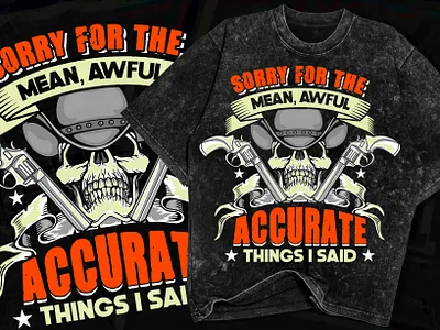 Sorry for the Mean Awful Accurate Things I Said Dark T-Shirt. bulk design etsy fiverr graphic design illustration logo merch by amazon merch by amazon shirts pod print on demand printful redbubble sunfrog tee teespring tshirt typography vector