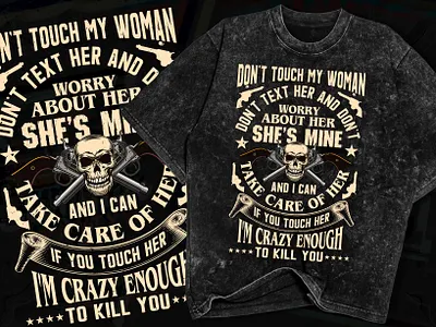 Don't Touch My Woman Don't bulk design etsy fiverr illustration logo merch by amazon merch by amazon shirts pod print on demand printful redbubble sunfrog tee teespring tshirt typography vector