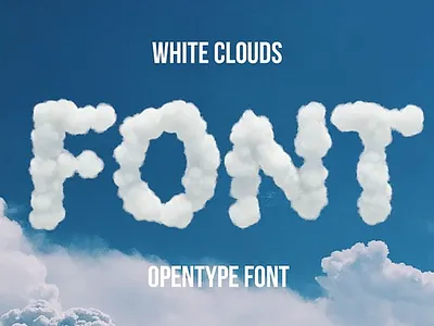 White Clouds Font 3d air airplane airy azure blue cloud clouds day dream dreamy flight fly forecast freedom funny fuzzy heaven journey white clouds font