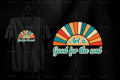 Art is Good for the soul t-shirt graphic design motion graphics online tshirt design typography