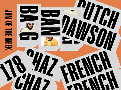 Jam of the Week | 178 branding chaz french cover art design graphic design hip-hop illustration jam of the week music the jam of the week 178 typography