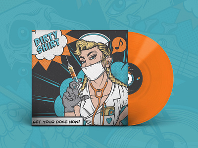 Dirty Shirt - Vinyl Album Cover albumcover branding comicbook comicstyle coverart design digitalillustration drawing graphicdesign illustration illustration art illustrator musicalbum nurse pandemic popart rockalbum rockband shot vinylalbum