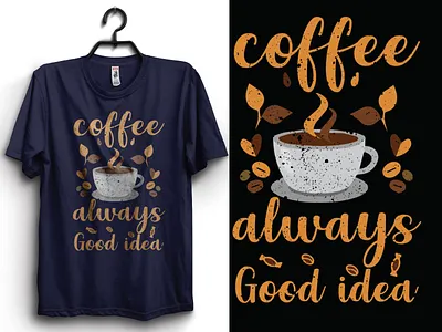 Coffee T-Shirt Design / Coffee Always Good Idea animal t shirt design coffee always good idea coffee t shirt design design illustration t shirt t shirt t shirt design vector