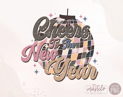 Cheers to the New Year, New Years Png app branding design graphic design illustration logo typography ui ux vector