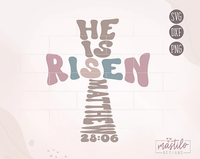 He Is Risen SVG, Cross Svg, Easter Sv app branding design graphic design illustration logo typography ui ux vector