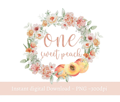 One Sweet Peach Wreath PNG, Watercolor Peaches & Flowers 3d animation app branding design graphic design illustration logo ui vector