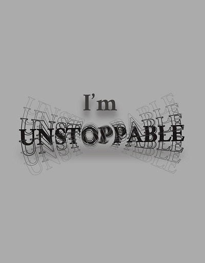 I'm Unstoppable adobeillustrator creative creativedesign creativity graphic design graphic designer learndesign learning