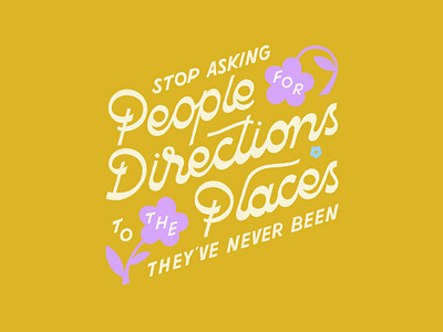 Stop asking people for directions branding editorial bra handlettering lettering lillustration