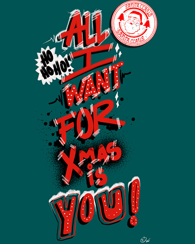 All I want for Xmas is you! christmas design lettering typography