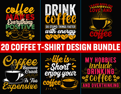COFFEE T-SHIRT DESIGN BUNDLE cafe chocolate coffee coffeeaddict coffeebreak coffeeculture coffeecup coffeedaily coffeehouse coffeelife coffeelover coffeemug coffeeshop coffeetime custom instacoffee morningcoffee t shirt design typography vector