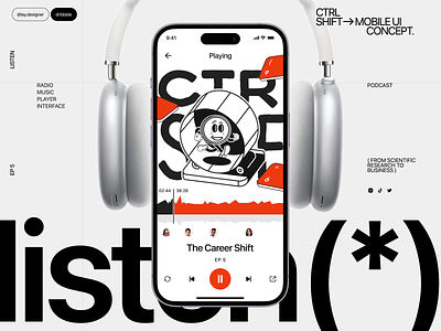 CTRL SHIFT! Podcast App Concept animation appconcept audio concept design episodes illustraion interface ios media mobile app music player podcast radio spotify streaming app ui ux