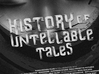 History of untellable tales- Film Poster blackandwhite design film grain graphic design illustration local script meditation movie poster photoshop poster proccreate script send texture typography