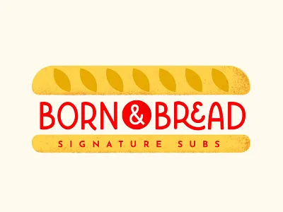 Brand for Born & Bread brand bread food illustration logo red restaurant retail sandwich shading sub texture type treatment yellow