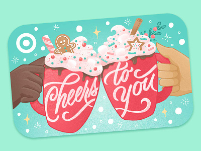 Target Gift Card: Cheers to You cheers to you freelance illustrator gift card gift card design hand lettering hand lettering artist holiday card hot chocolate hot cocoa illustration lettering procreate target typography