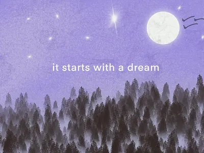 it starts with a dream. branding design graphic design illustration ui vector