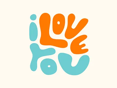 I Love Blobs anniversary blobby blobs hand lettering i love you letters love typography valentines day