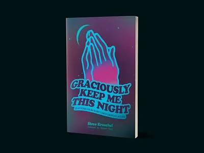 Graciously Keep Me This Night Cover bookcover bookcoverdesign bookcoverillustration branding christian church churchgfx churchgraphics churchillustration coverdesign coverillustration design devotional graphic design illustration logo prayer print printdesign ui