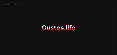 Gustos.life RE-DESIGN branding creativity design graphic design illustration logo logotype typography vector wine wordmark