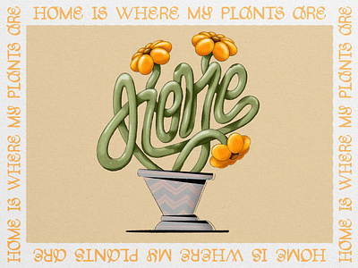 home is where my plants are design illustration typography