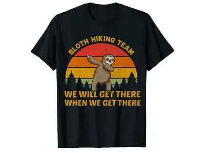 Sloth Hiking team T-shirt Design best hiking tshirt design hiking hiking clothing hiking gear hiking lovers hiking shirt hiking shirt design illustration sloth sloth hiking t shirt sloth hiking tshirt design