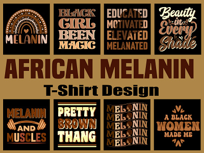 African Melanin Typography T-Shirt Design african african american t shirt african culture african melanin beauty women best selling t shirt black magic branding design eps graphic design history illustration melanin motivational quotes png shirt t shirt typograpgy vector