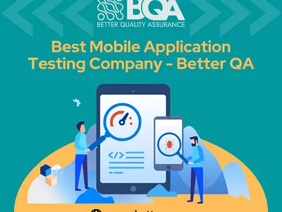 Best Mobile Application Testing Company - Better QA manual and automation testing mobile app automation testing mobile app testing services software quality testing software testing