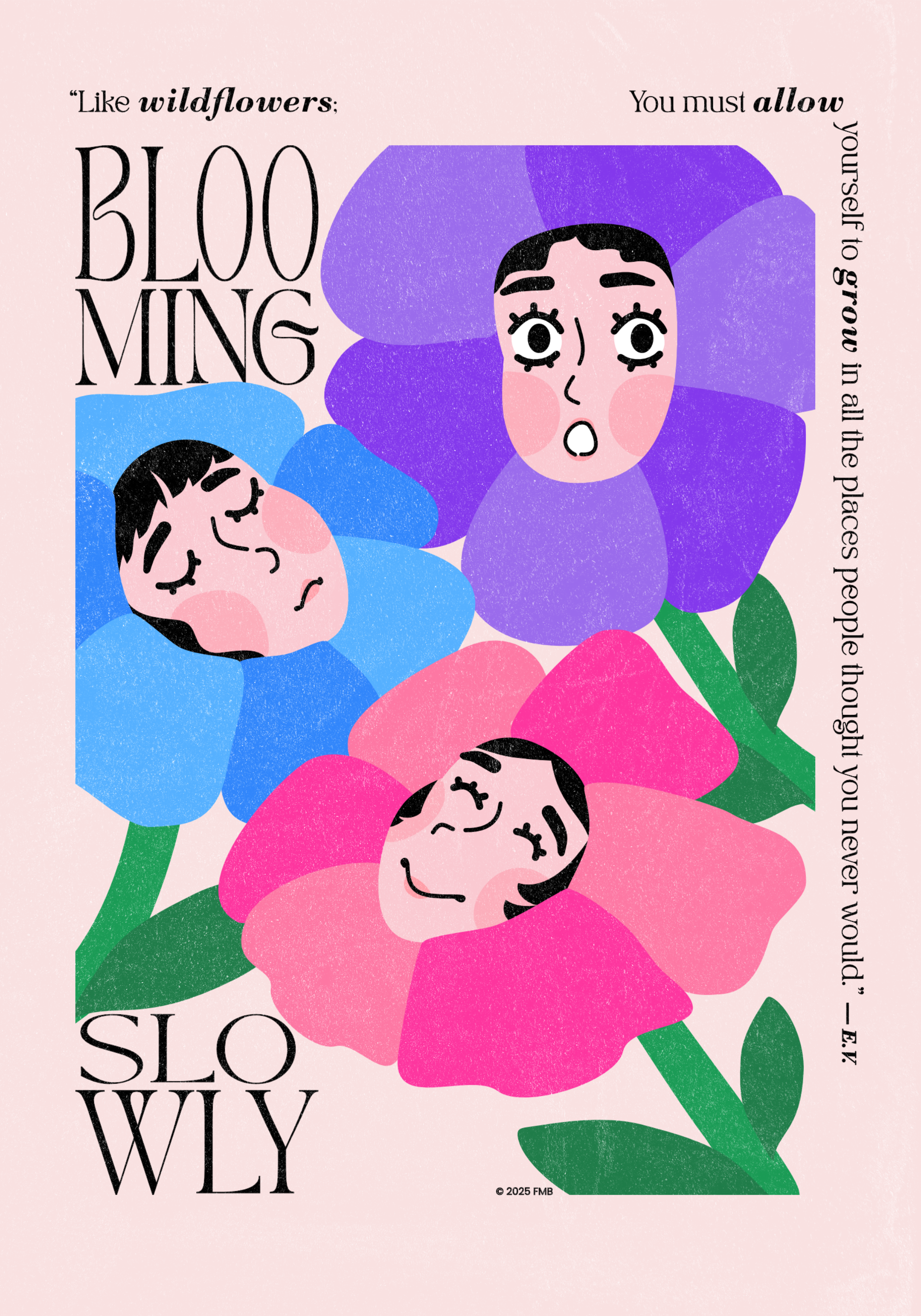 Poster Design - Blooming Slowly affinity designer affinity photo design graphic design illustration poster poster design typography vector