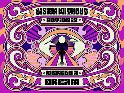 Vision without action is merely a dream design eye fantasy illustration motivation psychedelic retro surrealism vector vintage vision
