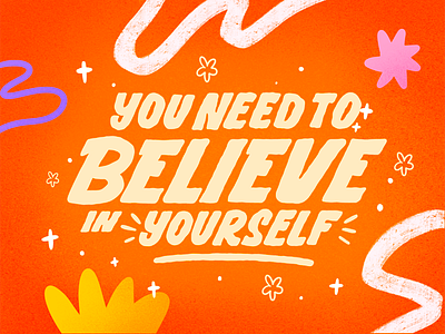 Believe in Yourself art believe believeinyourself design graphic design illustration lettering love procreate selflove type typography