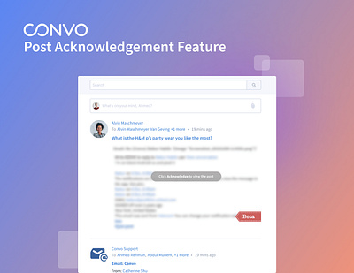 Convo Post Acknowledgement Feature beta convo design features graphic design illustration in app purchases information architecture microsoft mobile app motion graphics saas ui usability ux