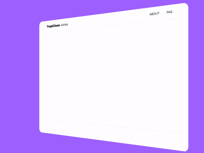 Landing page | Tropiclean Juices after effects chatgpt figma micro interaction