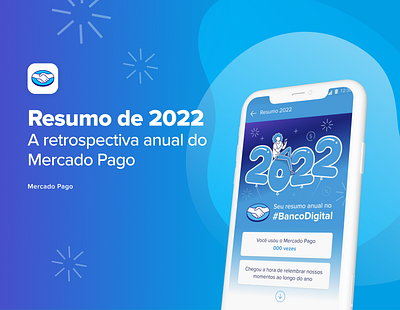 Wrap Up Anual do Mercado Pago behance case design mobile ui ux