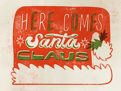 Here Comes Santa Claus christmas graphic design greeting card illustration letterpress santa xmas